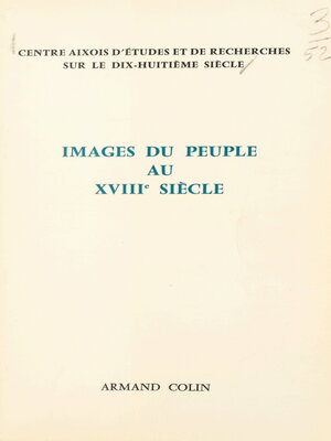 cover image of Images du peuple au dix-huitième siècle